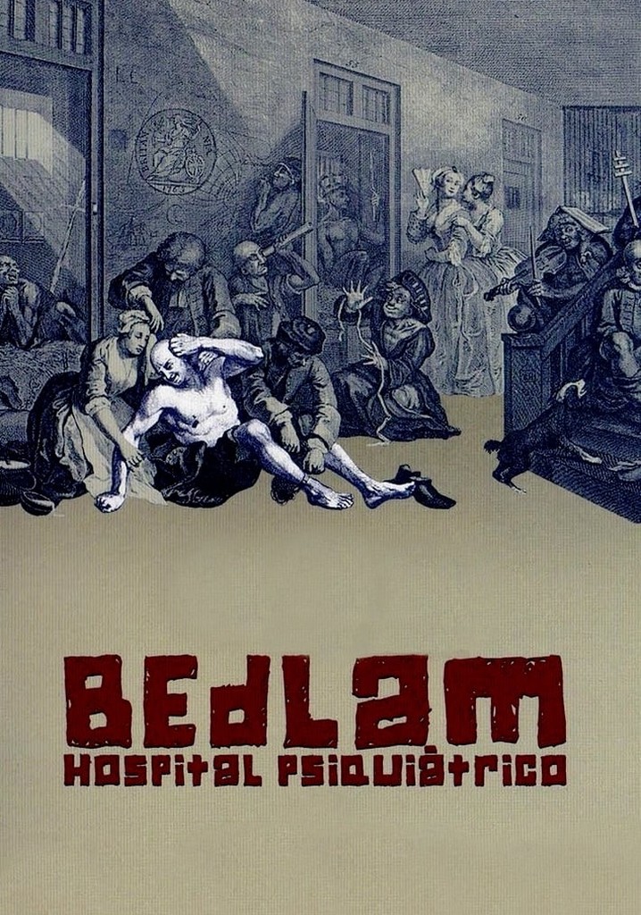 Bedlam, Hospital Psiquiátrico - Película: Ver Online